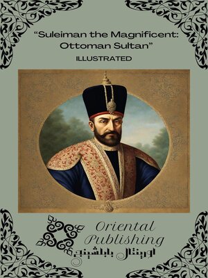 cover image of Suleiman the Magnificent Ottoman Sultan